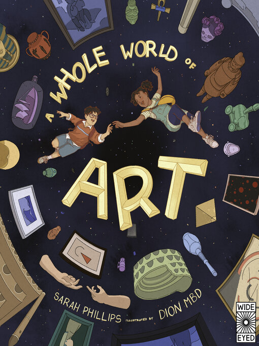 Title details for A Whole World of Art by Sarah Phillips - Available